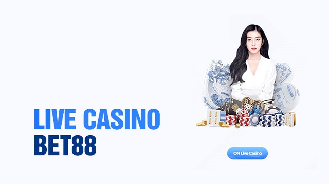 Cách kiếm tiền trên BET88 hiệu quả là cá cược Casino Live